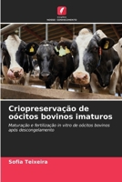 Criopreservação de oócitos bovinos imaturos (Portuguese Edition) 6209927521 Book Cover