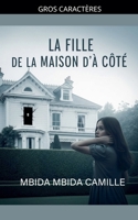 La fille de la maison d'à côté (French Edition) B0FHKBD3VM Book Cover