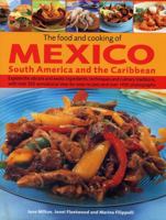 The Food and Cooking of Mexico, South America and the Caribbean 1844777847 Book Cover