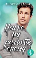 You're my favourite enemy Eine Enemies to Lovers College Gay Romance 3690903831 Book Cover