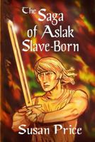 Saga of Aslak (Flashbacks) 1511957433 Book Cover