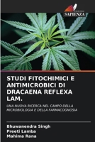 Studi Fitochimici E Antimicrobici Di Dracaena Reflexa Lam. (Italian Edition) 6209326390 Book Cover