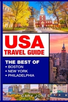 USA Travel Guide: The Best Of Boston,New York,Philadelphia 1798718448 Book Cover