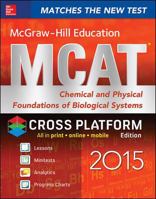 McGraw-Hill Education MCAT Chemical and Physical Foundations of Biological Systems 2015, Cross-Platform Edition 0071848843 Book Cover