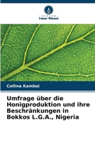 Umfrage über die Honigproduktion und ihre Beschränkungen in Bokkos L.G.A., Nigeria (German Edition) 6207917014 Book Cover
