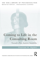 Coming to Life in the Consulting Room 1032132647 Book Cover