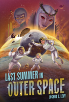 Last Summer in Outer Space 172848619X Book Cover