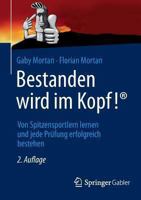 Bestanden Wird Im Kopf!: Von Spitzensportlern Lernen Und Jede Prufung Erfolgreich Bestehen 3658000139 Book Cover
