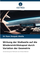 Wirkung der Stoßwelle auf die Wiedereintrittskapsel durch Variation der Geometrie: Verwendung der Methodik der Antwortflächen 6206078973 Book Cover