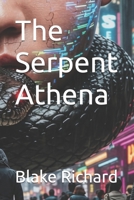 The Serpent Athena B0FZZPJ3T9 Book Cover