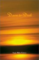 Dawn to Dusk 1401064167 Book Cover