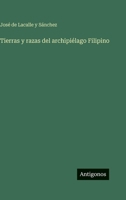 Tierras y razas del archipiélago Filipino (Spanish Edition) 3563934649 Book Cover