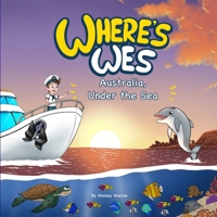 Where's Wes: Australia, Under the Sea B0GC759C2G Book Cover