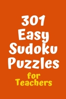 301 Easy Sudoku Puzzles for Teachers 108853659X Book Cover