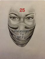 25 Reasons To STFU 1732198365 Book Cover