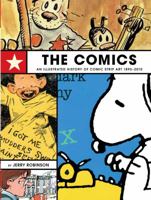 The Comics: An Illustrated History Of Comic Strip Art 0399109374 Book Cover