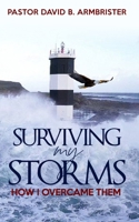 Surviving My Storms: How I Overcame Them B09MYTMSX5 Book Cover