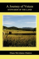 A Journey of Voices: Stewards of the Land 1621370755 Book Cover