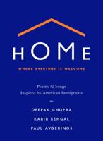 Home: Where Everyone Is Welcome: Poems & Songs Inspired by American Immigrants 1538761009 Book Cover