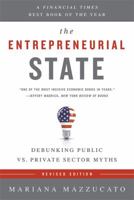 The Entrepreneurial State: Debunking Public vs. Private Sector Myths 0857282522 Book Cover