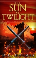 The Sun at Twilight 173529165X Book Cover
