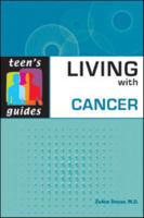 Living With Cancer (Teen's Guides) 0816064849 Book Cover