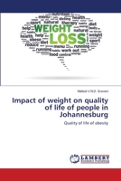 Impact of weight on quality of life of people in Johannesburg: Quality of life of obesity 3659186260 Book Cover