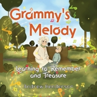 Grammy's Melody: Learning to Remember and Treasure 1787881776 Book Cover