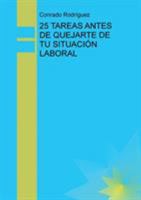25 Tareas Antes de Quejarte de Tu Situación Laboral 8468665630 Book Cover