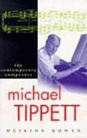 Michael Tippett (Contemporary Composers) 1861050992 Book Cover