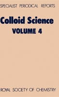 Colloid Science (Specialist Periodical Reports) (Vol 4) 0851865380 Book Cover