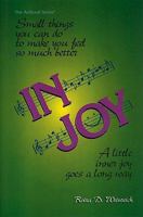 In Joy: Small Things You Can Do to Make You Feel So Much Better. a Little Joy Goes a Long Way. 0899066062 Book Cover