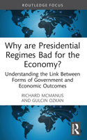 Why are Presidential Regimes Bad for the Economy? 0367692872 Book Cover