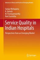 Service Quality in Indian Hospitals: Perspectives from an Emerging Market 3319678876 Book Cover