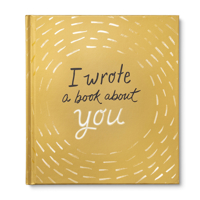 I Wrote a Book about You (Gold, Revised Edition) 1957891831 Book Cover