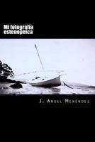 Mi Fotograf�a Estenopeica 149479263X Book Cover