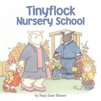 Tinyflock Nursery School 0060557230 Book Cover