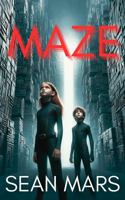 Maze: A Post-Apocalyptic Sci-Fi Thriller 1964903017 Book Cover
