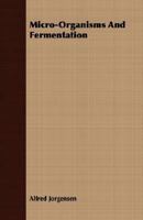 Micro-organisms and Fermentation 1016731175 Book Cover