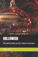 HALLOWEEN: No matter what you do, there's no escape B0BJ8551WR Book Cover