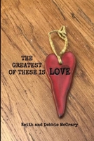 The Greatest of These Is Love 1724133985 Book Cover
