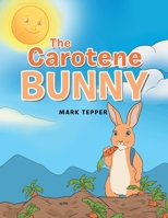 The Carotene Bunny B0CRDWF2P6 Book Cover