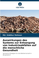 Auswirkungen des Systems zur Entsorgung von Industrieabfällen auf die menschliche Gesundheit (German Edition) 6630320700 Book Cover
