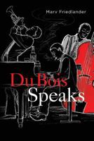 Du Bois Speaks 1534807934 Book Cover