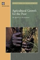 Agricultural Growth for the Poor: An Agenda for Development 0821360671 Book Cover