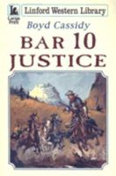Bar 10 Justice (Black Horse Western) 1846170524 Book Cover