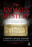 The Emmaus Mystery: Discovering Evidence For The Risen Christ 0826467970 Book Cover