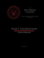Red Thread Academy - Year 1: Foundations 0985773480 Book Cover