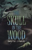 Skull In The Wood 1908435623 Book Cover