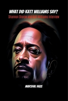 What Did Kat Williams Say? 1774819449 Book Cover